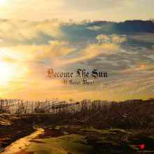 Become The Sun (It Never Was) (EP)