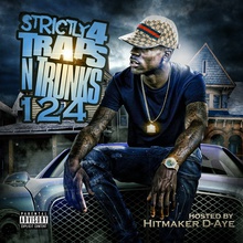 Strictly 4 Traps N Trunks Vol. 124