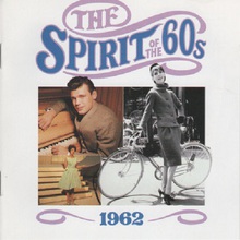 The Spirit Of The 60S: 1962