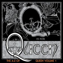 The A-Z Of Queen Vol.1