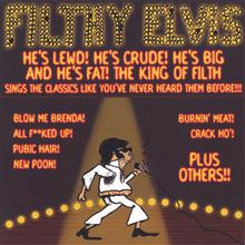 Filthy Elvis - Vol.1