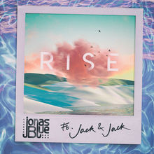 Rise (Feat. Jack & Jack) (CDS)