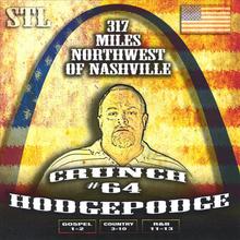317 Miles Northwest of Nashville Crunch#64 Hodgepodge