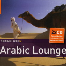 The Rough Guide To Arabic Lounge: Introducing...