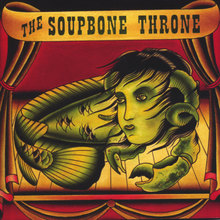 The Soupbone Throne