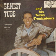 Ernest Tubb And His Texas Troubadours (Vinyl)