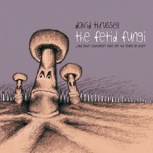 The Fetid Fungi