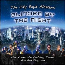 Blinded By The Night: Live From The Cutting Room August 28Th 2013