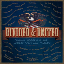 Divided & United: The Songs Of The Civil War CD1