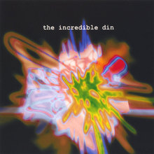 The Incredible Din