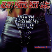 Youth Gone Wild - Heavy Metal Hits Of The '80S Vol. 1