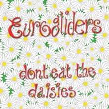 Don't Eat The Daisies