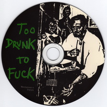 Too Drunk To Fuck (Reissued 1999) (CDS)