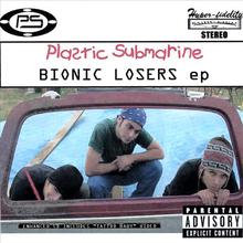 Bionic Loser (ep)