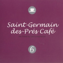 Saint-Germain-Des-Pres Cafe Vol. 6
