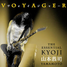 Voyager  - The Essential Kyoji Yamamoto