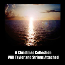A Christmas Collection from Will Taylor and Strings Attached