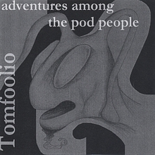 Adventures Among the Pod People