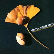 Salted Gingko Nuts (Vinyl)