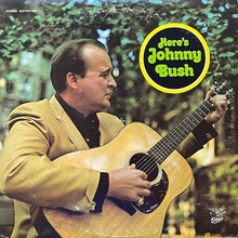 Here's Johnny Bush (Vinyl)