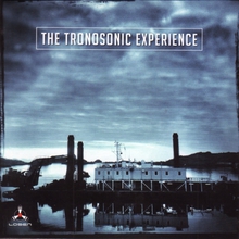 The Tronosonic Experience