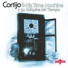 Y Su Maquina Del Tiempo (With His Time Machine) (Remastered 2001)