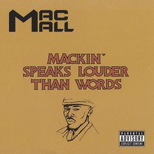 Mackin' Speaks Louder Than Words