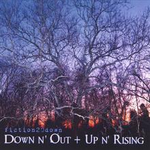 Down n' Out + Up n' Rising