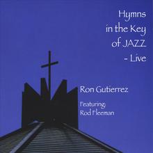Hymns in the Key of JAZZ - Live