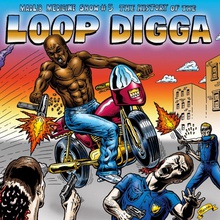 History Of The Loop Digga 1990-2000