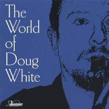 The World of Doug White