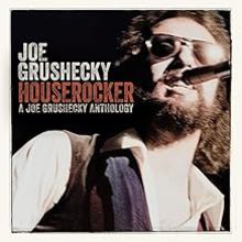 Houserocker: A Joe Grushecky Anthology CD1