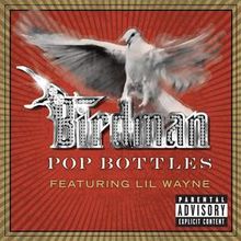 Pop Bottles (Feat. Lil' Wayne) (CDS)