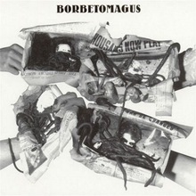 Borbetomagus (Reissued 1995)