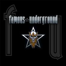 Famous Underground