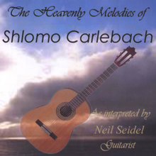 The Heavenly Melodies Of Shlomo Carlebach