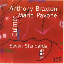 Seven Standards (With Mario Pavone Quintet)