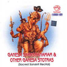 Ganesa Sahasranamam & other Ganesa Stotras