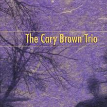 The Cary Brown Trio