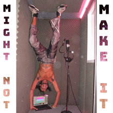 Might Not Make It (EP)