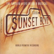 Sunset Boulevard (World Premier Recording) CD1