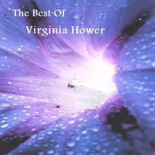 The Best Of Virginia Hower