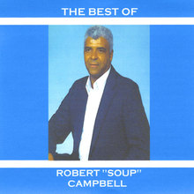 the Best Of Robert Soup Campbell