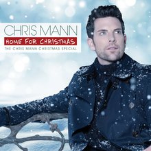 Home For Christmas: The Chris Mann Christmas Special