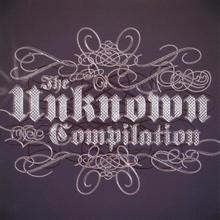 The Unknown Compilation