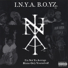 I.N.Y.A. B.O.YZ.