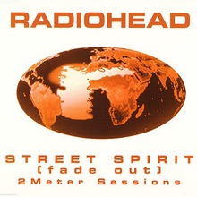 Street Spirit (Fade Out) (2 Meter Sessions CDS)
