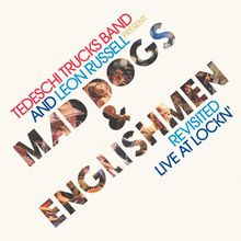 Mad Dogs And Englishmen Revisited Live At Lockn'