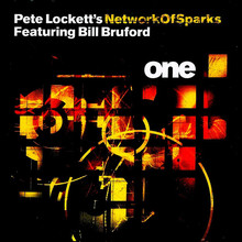 Network Of Sparks 'one' Feat Bill Bruford