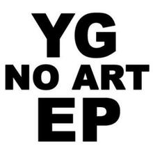 YG No Art (EP)